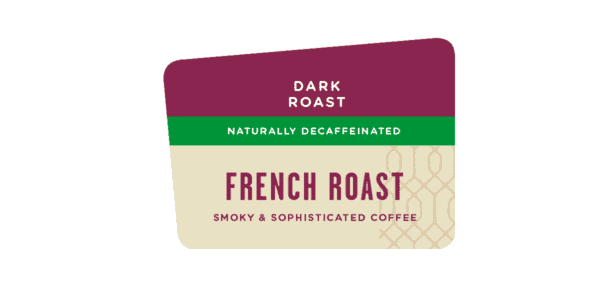 Label for French Roast Decaf Dark Roast
