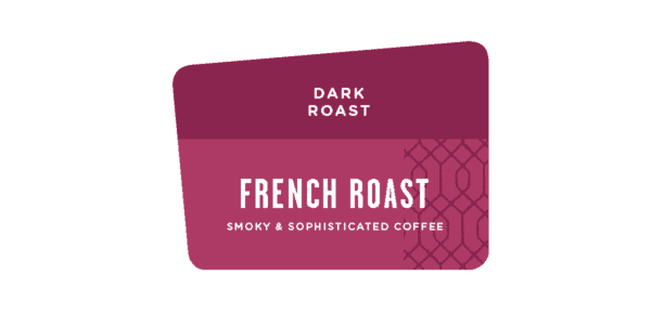 Label of French Roast Dark Roast