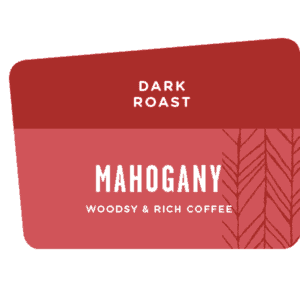 Label of Mahogany Dark Roast