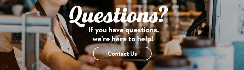 Questions? If you have questions, we're here to help! Contact us here.
