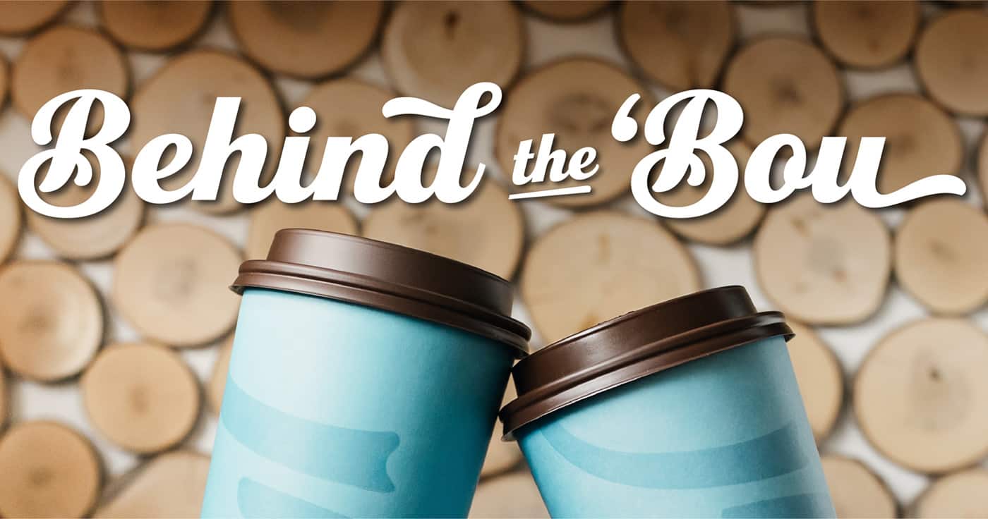 Behind the 'Bou