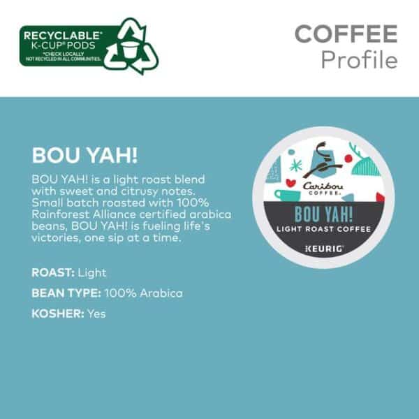 Bou Yah! Coffee profile. Bou yah! is a light roast blend with sweet and citrusy notes. Small batch roasted with 100% Rainforest alliance ceritifed arabica beans, BOU YAH! is fueling life's victories, one sip at a time.