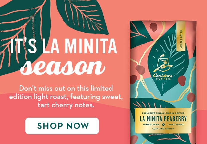 It's La Minita Peaberry season. Don't miss out on this limited edition light roast featuring sweet tart cherry notes. Buy a bag now