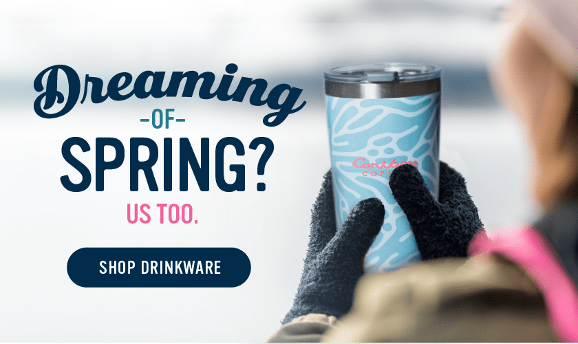 Dreaming of Spring? Us too. Shop Drinkware now.