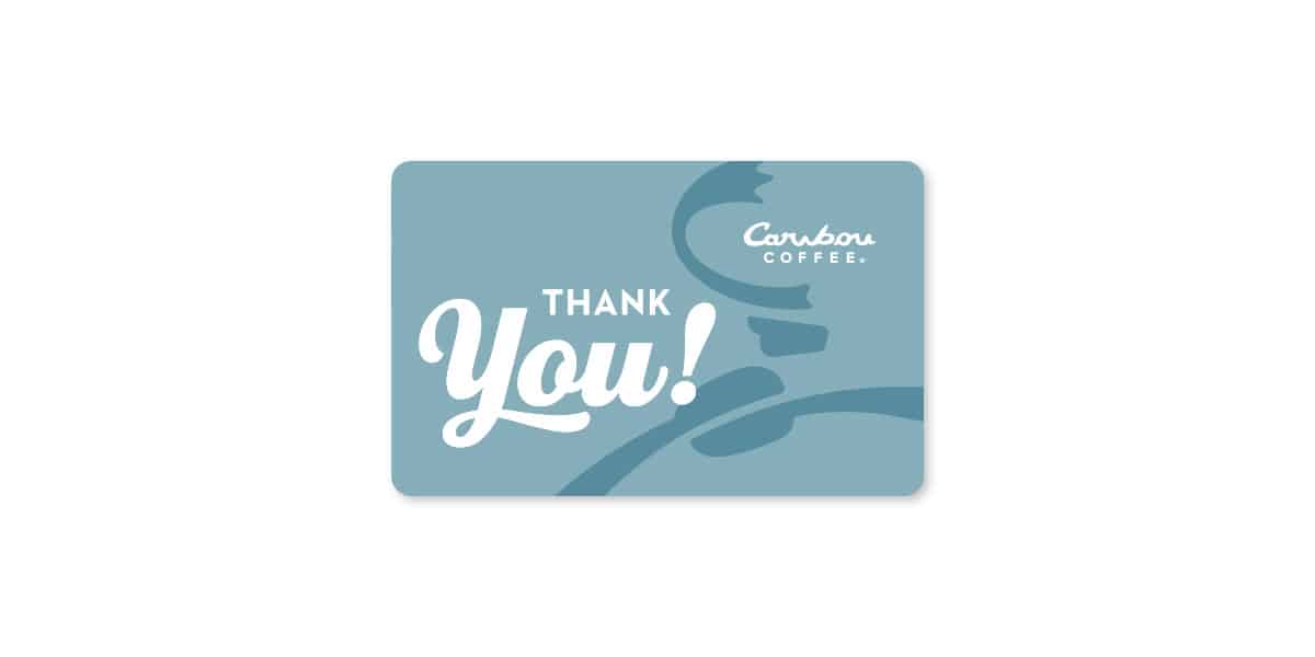 https://www.cariboucoffee.com/wp-content/uploads/2023/02/2023_E-Commerce_GiftCard_ThankYou_1200x600.jpg