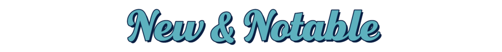 new & notable